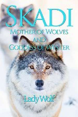 Skadi de Lady Wolf