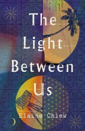 The Light Between Us de Elaine Chiew