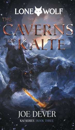 The Caverns of Kalte de Joe Dever