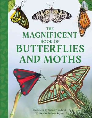 The Magnificent Book of Butterflies and Moths de Barbara Taylor