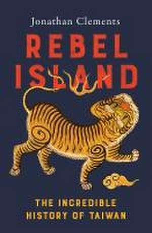 Rebel Island de Jonathan Clements