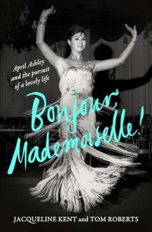 Bonjour, Mademoiselle! de Jacqueline Kent