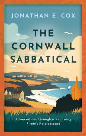 The Cornwall Sabbatical de Jonathan E. Cox