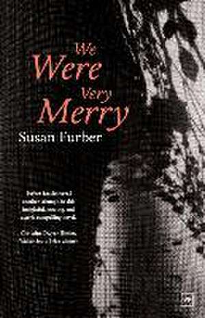 We Were Very Merry de Susan Furber