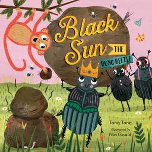 Black Sun the Dung Beetle de Tang Tang