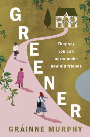 Greener de Grainne Murphy