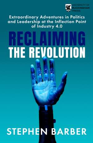 Reclaiming the Revolution de Stephen Barber