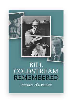 Bill Coldstream Remembered