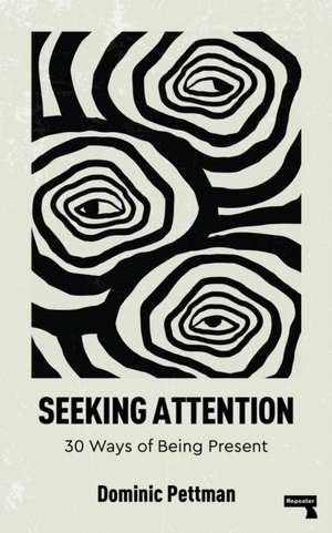 Seeking Attention de Dominic Pettman