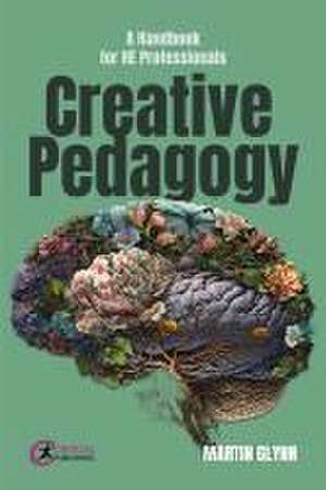 Creative Pedagogy de Martin Glynn