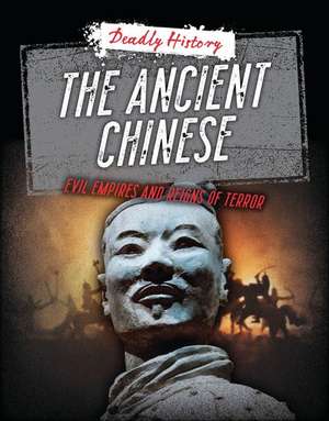 The Ancient Chinese de Louise A Spilsbury