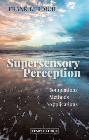 Supersensory Perception de Frank Burdich