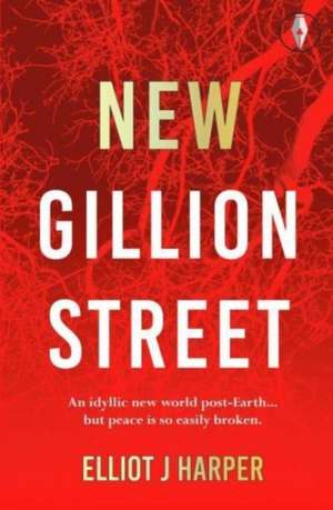 New Gillion Street de Elliot J Harper