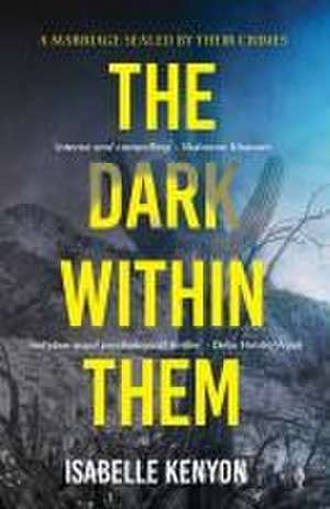 The Dark Within Them de Isabelle Kenyon