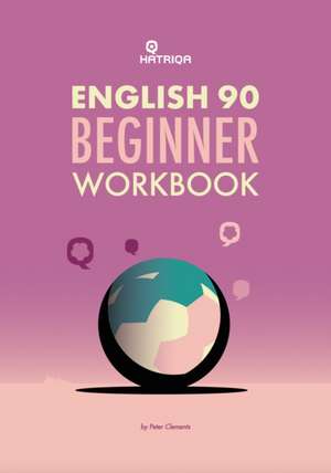 English 90 Beginner Self-Study Workbook de Peter Clements