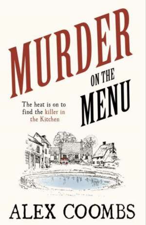 Murder on the Menu de Alex Coombs