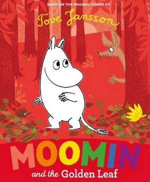 Moomin and the Golden Leaf de Tove Jansson