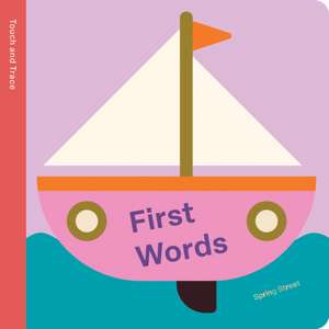 Spring Street Touch and Trace: First Words de Boxer Books