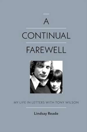 A Continual Farewell de Lindsay Reade