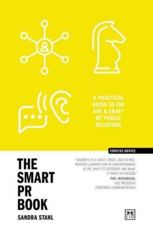 The Smart PR Book de Sandra Stahl