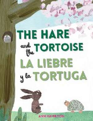 The Hare and the Tortoise / La Libre y la Tortuga