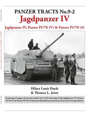 Panzer Tracts No.9-2: Jagdpanzer IV de Hilary Louis Doyle