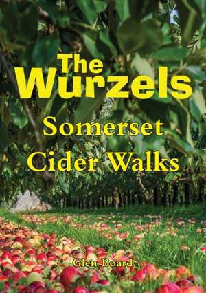 The Wurzels - Somerset Cider Walks de Glen Board