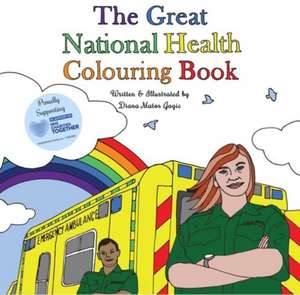 The Great National Health Colouring Book de Diana Matos Gagic