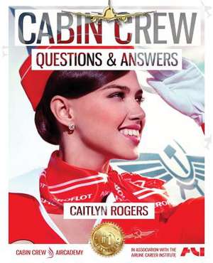 Cabin Crew Interview Questions & Answers de Caitlyn Rogers