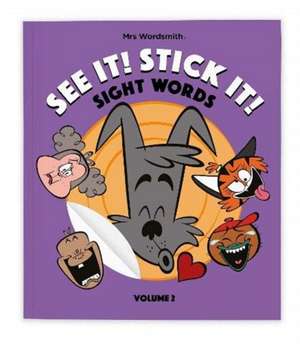 See It! Stick It! de Mrs Wordsmith