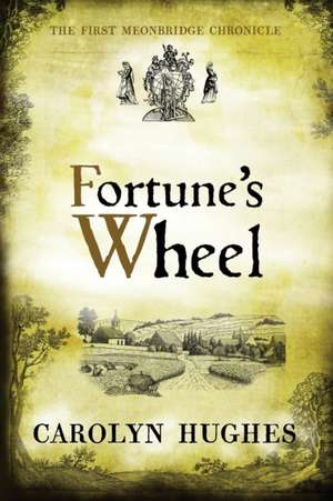 Fortune's Wheel de Carolyn Hughes