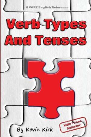 Verb Types And Tenses de Kevin Kirk