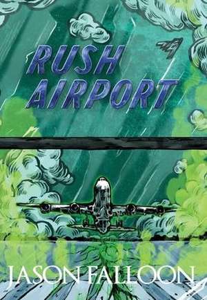 Rush Airport de Jason Falloon