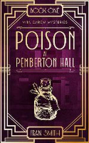 Poison at Pemberton Hall de Fran Smith