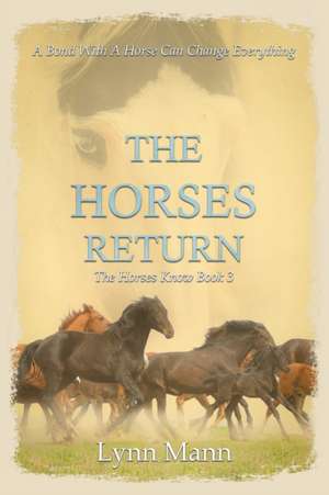 The Horses Return de Lynn Mann