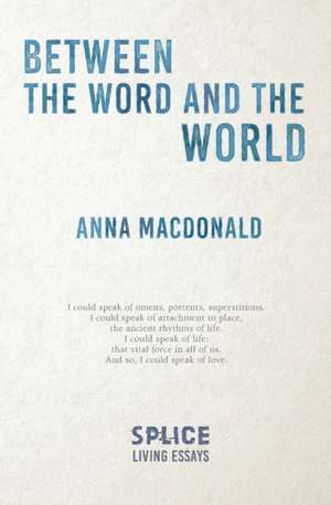 Between the Word and the World de Anna Macdonald