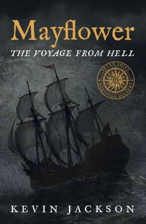 Mayflower: The Voyage from Hell de Kevin Jackson