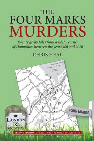 The Four Marks Murders de Chris Heal