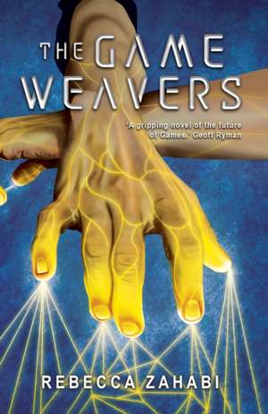 The Game Weavers de Rebecca Zahabi