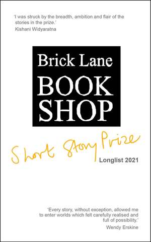 Brick Lane Bookshop Short Story Prize Longlist 2021 de Kate Ellis