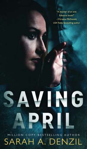 Saving April de Sarah A. Denzil