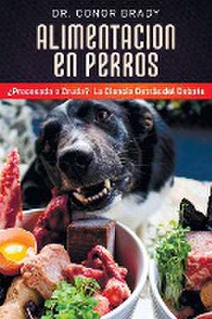 ALIMENTACIÓN EN PERROS de Conor Brady