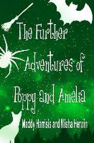 The Further Adventures of Poppy and Amelia de Maddy Harrisis