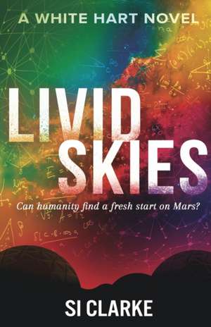 Livid Skies de Si Clarke