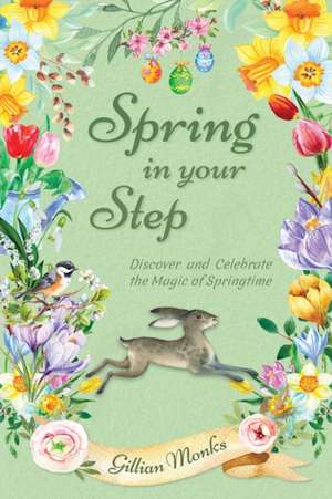 Spring in Your Step de Gillian Monks