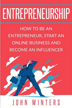 Entrepreneurship de John Winters