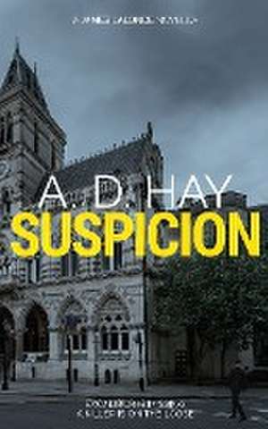 Suspicion de A. D. Hay