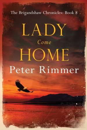 Lady Come Home de Peter Rimmer