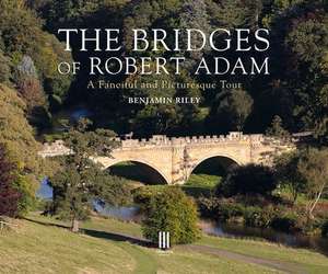 The Bridges of Robert Adam de Benjamin Riley