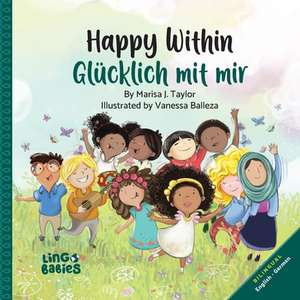 Happy Within / Glücklich mit mir de Marisa J Taylor